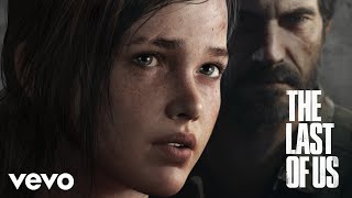 Gustavo Santaolalla - The Last of Us (You and Me) | The Last of Us (Video Game Soundtrack)