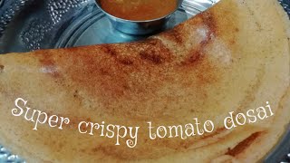 கையேந்திபவன் தக்காளி தோசை இப்படி செய்து பாருங்கள்...|| Tomato dosai