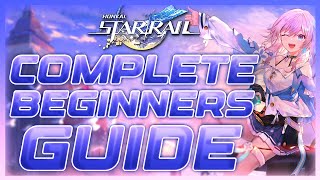 The Complete Early Game Beginner's Guide to Honkai: Star Rail