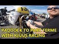 Behind The Scenes MGP Classic TT 2019 Kjuus Racing From Paddock To Parc Ferme