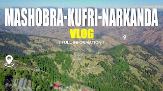 Explore Mashobra, Kufri \u0026 Narkanda in Summers 2021 | Full Information