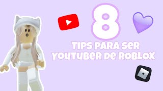 ¡8 Tips Para Ser YouTuber De ROBLOX! FancyJumi