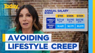 Avoiding lifestyle creep | Today Show Australia