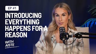 Episode 1 | Everything Happens for A Reason