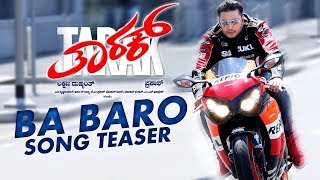 Ba Baro Song Teaser | Tarak Kannada Movie Songs | Darshan, Sruthi Hariharan | Arjun Janya | Prakash