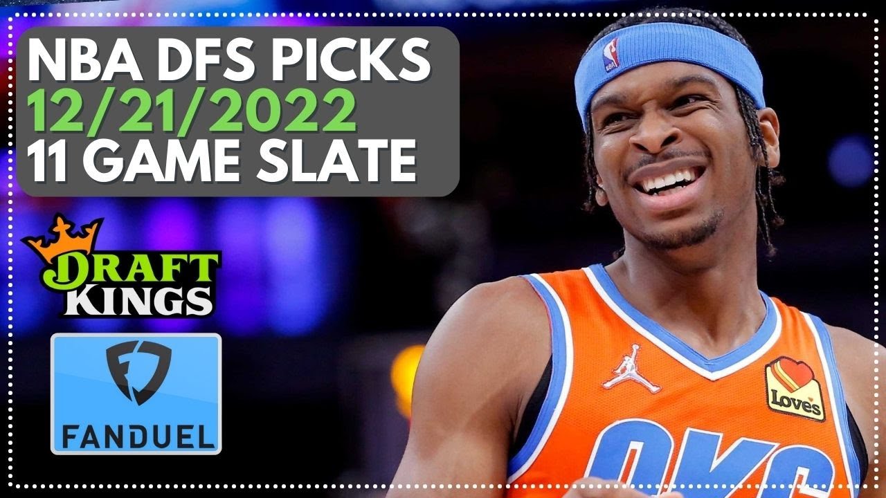 NBA DFS Picks, Wednesday, December 21st Preview: FanDuel & DraftKings ...