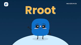 Meet Rroot: The coolest recruitment sidekick who's got your back