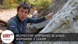 Bezpieczne wspinanie w skale cz.4 - wspinanie z dołem