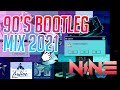 New 90s Bootleg remix 2021