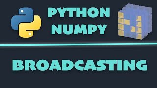 Learn Python NumPy - #4 Broadcasting