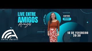 LIVE ENTRE AMIGOS  03/02/2025