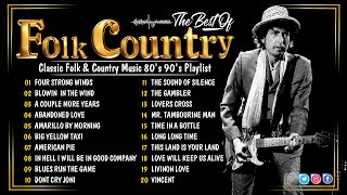Folk Songs & Country Music Collection 🏆 Best of Country & Folk Songs All Time 🏆 Country Folk Songs