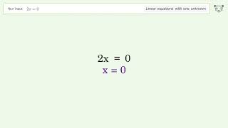 Linear equation with one unknown: Solve 2x=0 step-by-step solution