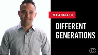 How to Relate to Different Generations