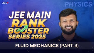 Fluid Mechanics (Part-3) | JEE Main Rank Booster Series 2025 📚 Boost Your Score in Physics | ALLEN