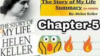 🔥 Chapter-5Summary of THE STORY OF MY LIFE by Helen Keller by  #summaryofstoryofmylife