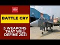 Battle Cry (Full Video) | From LCA Tejas To The S-400, 5 Weapons That Will Define 2021