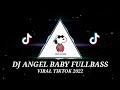 DJ ANGEL BABY JEDAG JEDUG FULL BEAT VIRAL TIKTOK TERBARU 2022 DJ KOMANG RIMEX - DJ ANGEL BABY REMIX