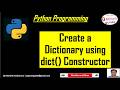 Create a Dictionary using the dict() Constructor | Python Tutorial for Beginners
