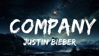 Justin Bieber - Company (Lyrics)  | 15p Lyrics/Letra