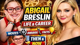 Abigail Breslin Biography | Age, Movies, Career & Facts