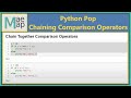 Python Pop:  Chaining Comparison Operators