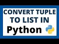 Convert tuple to list in python tutorial