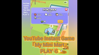 212 【第3回】😁YouTube My Mini Mart Play ｜Supersonic Studio ｜シミュレーション｜Game その６｜2025.2.15.編集