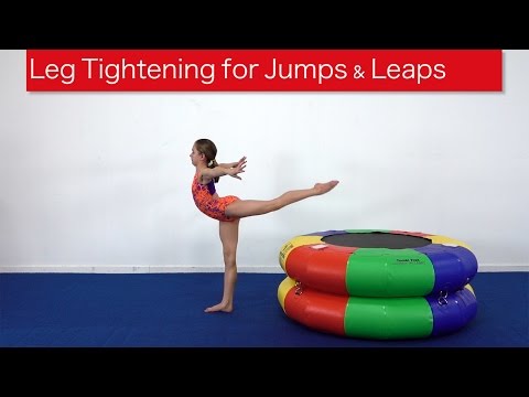 Leg Tightening for Jumps & Leaps Leg Tightening for Jumps & Leaps