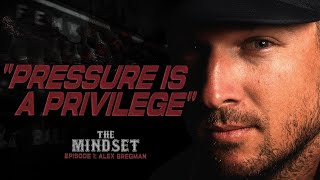 Pressure is a Privilege: Inside Red Sox Alex Bregman’s World Series Winning Mindset