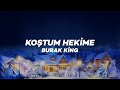 Burak King - Koştum Hekime (Lyrics)