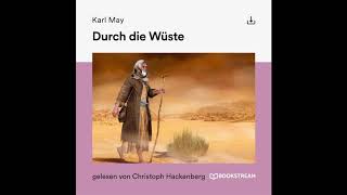 Durch die Wüste – Karl May | Teil 1 von 2 (Roman Klassiker - Hörbuch)