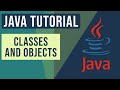 Java Classes and Objects Tutorial