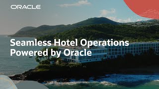 Transform Guest Experiences with Oracle Hospitality Solutions