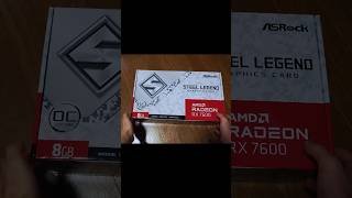 Unboxing the ASRock Radeon RX7600 SteelLegend 8GB OC