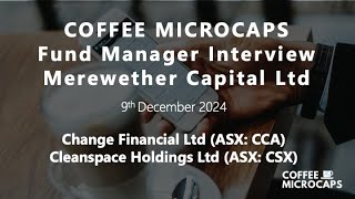 Merewether Capital, Microcap Fund Manager Interview Series (CCA \u0026 CSX) #coffeemicrocaps