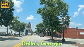 Dallas, Georgia - Driving Tour [4K]