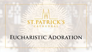 Eucharistic Adoration - December 24th 2020