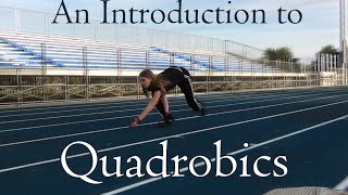 An Introduction to Quadrobics