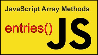 entries() - JavaScript Array Methods