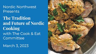 The Tradition and Future of Nordic Cooking with the Cook & Eat Committee