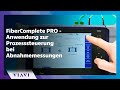 FiberComplete PRO - Anwendung zur Prozesssteuerung bei Abnahmemessungen