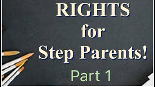 Rights for Step Parents!