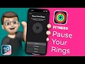 How to Pause Apple Watch Fitness Rings in iOS 18