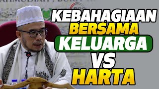 Prof Dato Dr MAZA - Kebahagiaan Bersama Keluarga VS Harta