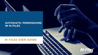 Automatic Permissions in M-Files | Intelligent Information Management | Training Solutions