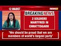 chhattisgarh encounter update 2 soldiers martyred 31 maoists killed in operation newsx