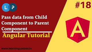 How to pass data from Child Component to Parent Component | How to use Output function in angular
