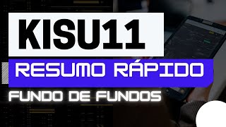 RESUMO RÁPIDO KISU11 | FUNDO QUE REPLICA O ÍNDICE SUNO30