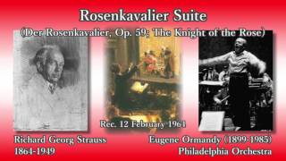 R. Strauss: Rosenkavalier Suite, Ormandy \u0026 PhiladelphiaO (1964) R. シュトラウス ばらの騎士組曲 オーマンディ